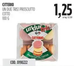 Carico Cash & Carry Citterio un due tris! prosciutto cotto offerta