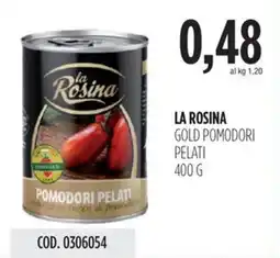 Carico Cash & Carry La rosina gold pomodori pelati offerta