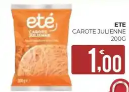 Eté Ete carote julienne offerta