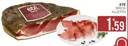 Eté Eté speck all'etto offerta