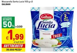 Iper La Grande Mozzarella Santa Mozzarella Santa Lucia 100 g x3 GALBANI GALBANI offerta