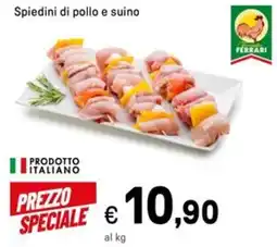 Iper La Grande Spiedini di pollo e suino FERRARI offerta
