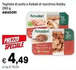 Iper La Grande Tagliata di pollo o Kebab di tacchino Kebby AMADORI offerta