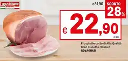 Iper La Grande Prosciutto cotto di Alta Qualità Gran Biscotto classico ROVAGNATI offerta