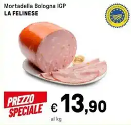 Iper La Grande Mortadella Bologna IGP LA FELINESE offerta