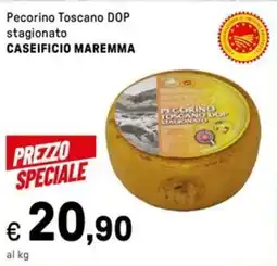 Iper La Grande Pecorino Toscano DOP stagionato CASEIFICIO MAREMMA offerta