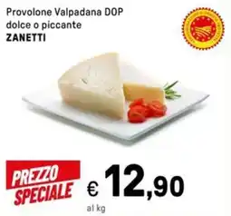 Iper La Grande Provolone Valpadana DOP dolce o piccante ZANETTI offerta