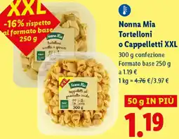 Lidl Nonna Mia Tortelloni o Cappelletti XXL offerta