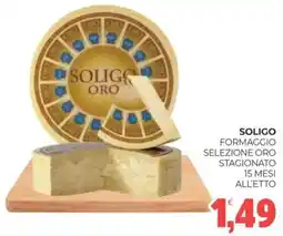 Eté Soligo formaggio selezione oro stagionato 15 mesi all'etto offerta