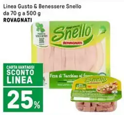 Iper La Grande Linea Gusto & Benessere Snello ROVAGNATI offerta