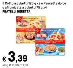 Iper La Grande Il Cotto a cubetti o Pancetta dolce o affumicata a cubetti x4 FRATELLI BERETTA offerta