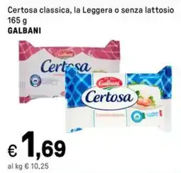 Iper La Grande Certosa classica, la Leggera o senza lattosio GALBANI offerta