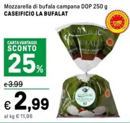 Iper La Grande Mozzarella di bufala campana DOP CASEIFICIO LA BUFALAT offerta