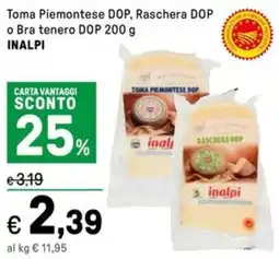 Iper La Grande Toma Piemontese DOP, Raschera DOP o Bra tenero DOP INALPI offerta