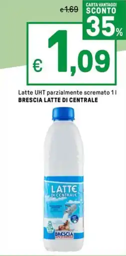 Iper La Grande Latte UHT parzialmente scremato BRESCIA LATTE DI CENTRALE offerta