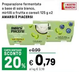 Iper La Grande Preparazione fermentata a base di soia bianco, mirtilli o frutta e cereali AMARSI È PIACERSI offerta