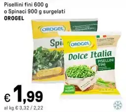 Iper La Grande Pisellini fini o Spinaci surgelati OROGEL offerta