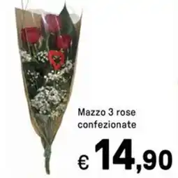 Iper La Grande Mazzo 3 rose confezionate offerta
