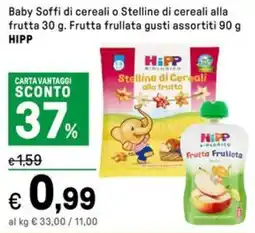 Iper La Grande Baby Soffi di cereali o Stelline di cereali alla frutta Frutta frullata HIPP offerta