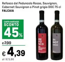 Iper La Grande Refosco dal Peduncolo Rosso, Sauvignon, Cabernet Sauvignon o Pinot grigio DOC FALCAIA offerta