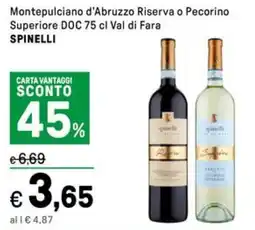 Iper La Grande Montepulciano d'Abruzzo Riserva o Pecorino Superiore DOC Val di Fara SPINELLI offerta