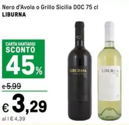 Iper La Grande Nero d'Avola o Grillo Sicilia DOC LIBURNA offerta