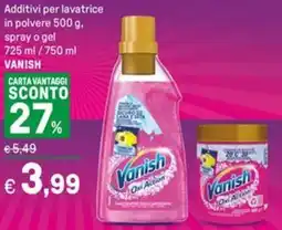 Iper La Grande Additivi per lavatrice in polvere , spray o gel VANISH offerta