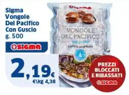 Sigma Sigma Vongole Del Pacifico Con Guscio offerta