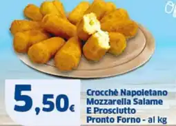 Sigma Crocchè Napoletano Mozzarella Salame E Prosciutto Pronto Forno offerta