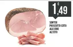 Euroesse Senfter prosciutto cotto alle erbe offerta