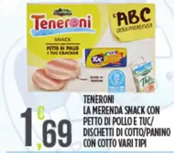 Euroesse Teneroni la merenda snack con petto di pollo e tuc/ dischetti di cotto/panino con cotto offerta