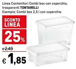 Iper La Grande Linea Contenitori Combi box con coperchio, trasparenti TONTARELLI Esempio: Combi box con coperchio offerta