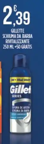 Euroesse Gillette schiuma da barba rivitalizzante offerta