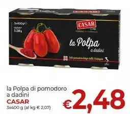 Supermercati Nonna Isa la Polpa di pomodoro a dadini CASAR offerta