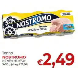 Supermercati Nonna Isa Tonno NOSTROMO all'olio di oliva offerta