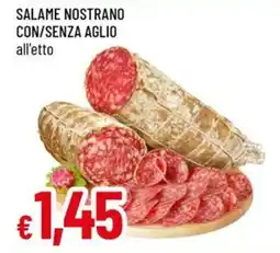 Galassia Salame nostrano con/senza aglio offerta