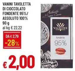 Galassia Vanini tavoletta di cioccolato fondente 95%/ assoluto 100% offerta