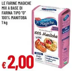 Galassia Le farine magiche mix a base di farina tipo "o" 100% manitoba offerta
