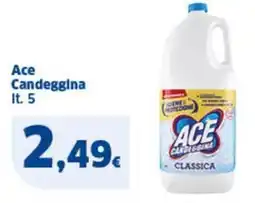 Sigma Ace Candeggina offerta