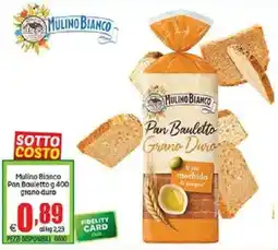 Elite Mulino Bianco Pan Bauletto grano duro offerta