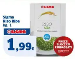 Sigma Sigma Riso Ribe offerta
