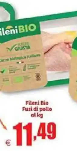 Elite Fileni Bio Fusi di pollo al kg offerta