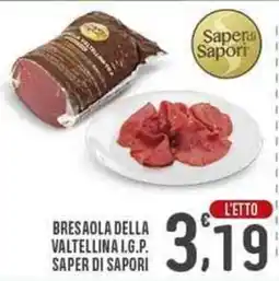 La Mimosa Supermercati Bresaola della valtellina l.g.p. SAPER DI SAPORI offerta