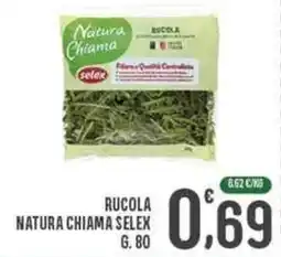 La Mimosa Supermercati Rucola natura chiama SELEX offerta