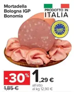 Carrefour Express Mortadella Bologna IGP Bonomia offerta