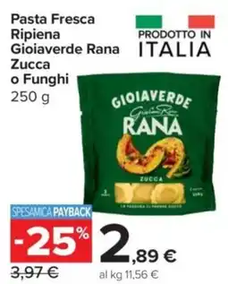 Carrefour Express Pasta Fresca Ripiena Gioiaverde Rana Zucca o Funghi offerta