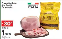 Carrefour Prosciutto cotto alta qualità PARMACOTTO offerta