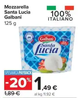 Carrefour MOZZARELLA SANTA LUCIA GALBANI offerta