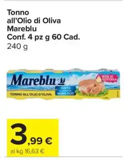 Carrefour Tonno all'Olio di Oliva Mareblu offerta