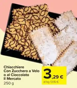 Carrefour Express Chiacchiere Con Zucchero a Velo o al Cioccolato Il Mercato offerta